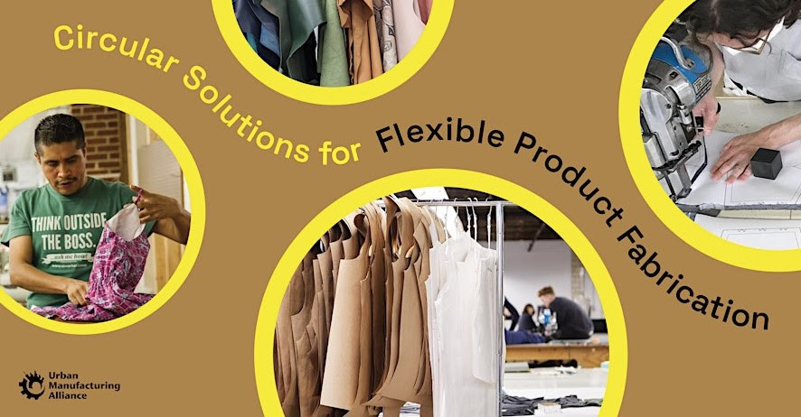 Circular Solutions for Flexible Product Fabrication